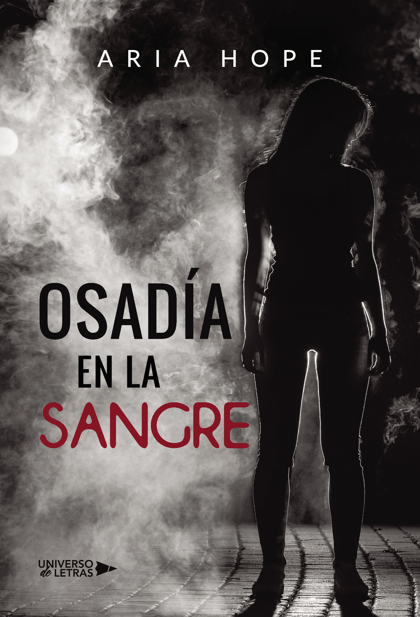 OSADÍA EN LA SANGRE