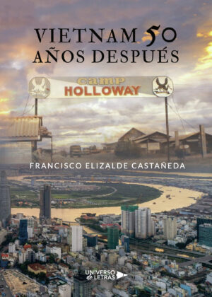 VIETNAM 50 AÑOS DESPUÉS