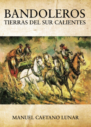 BANDOLEROS TIERRAS DEL SUR CALIENTES