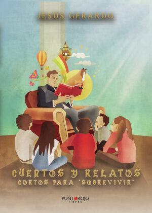 CUENTOS Y RELATOS CORTOS PARA SOBREVIVIR