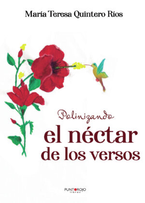 POLINIZANDO EL NÉCTAR DE LOS VERSOS