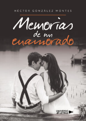 MEMORIAS DE UN ENAMORADO