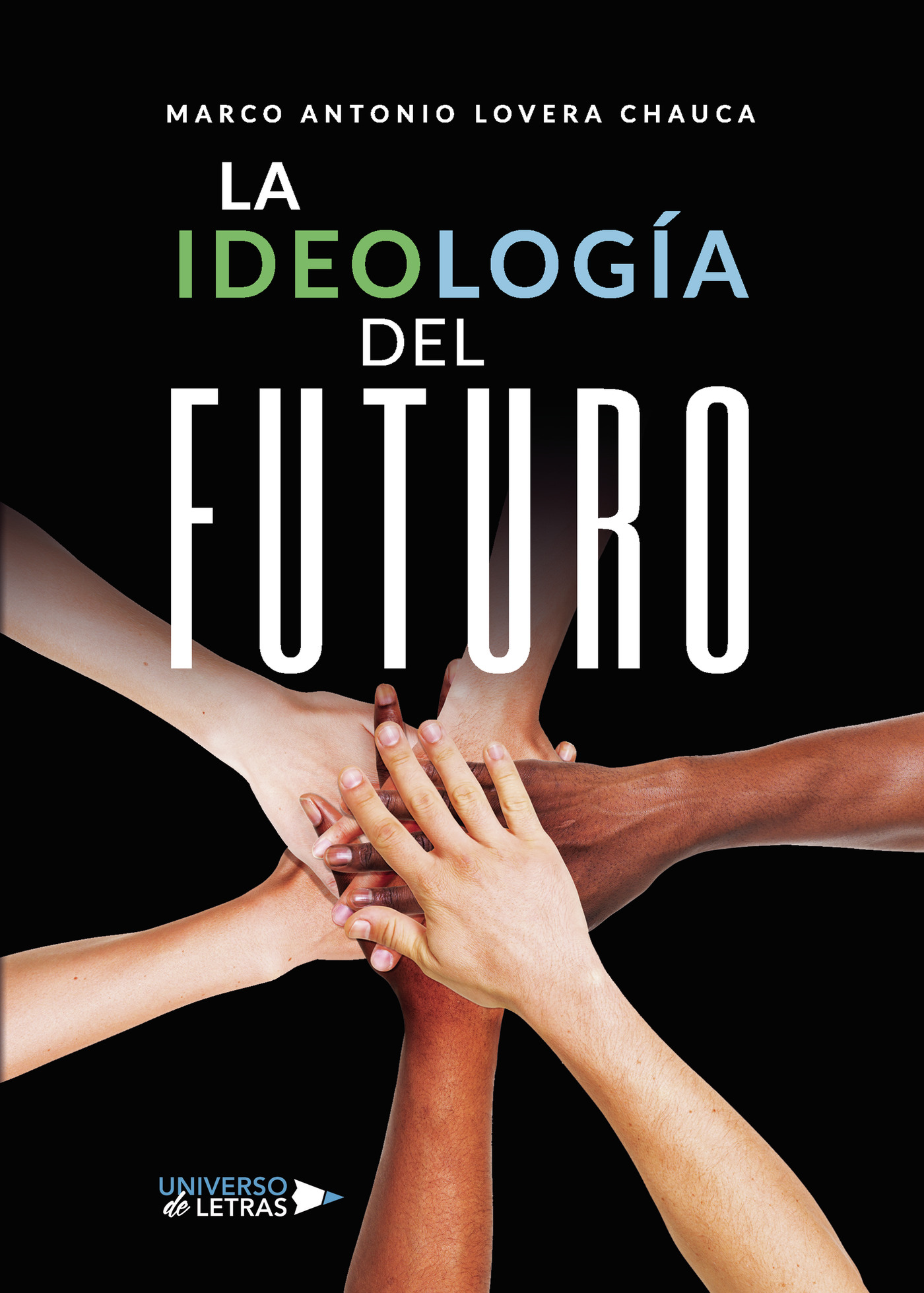 LA IDEOLOGÍA DEL FUTURO