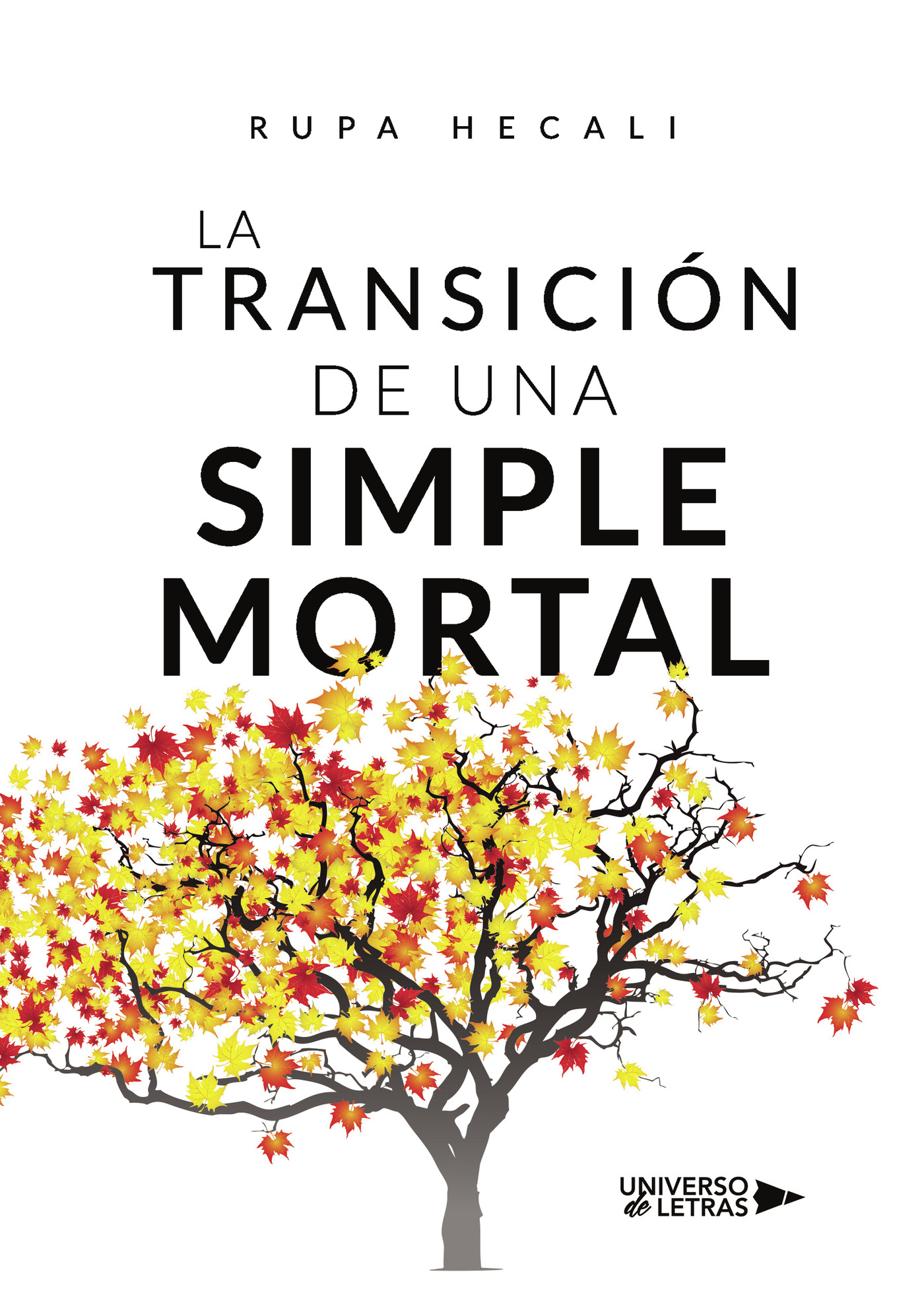 LA TRANSICIÓN DE UNA SIMPLE MORTAL