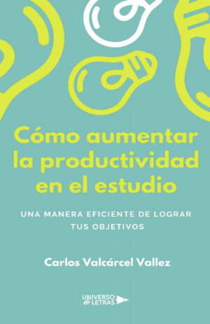 CÓMO AUMENTAR LA PRODUCTIVIDAD EN EL ESTUDIO