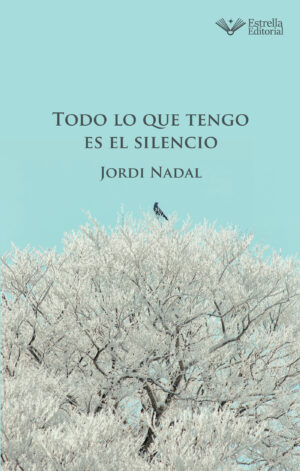 TODO LO QUE TENGO ES EL SILENCIO