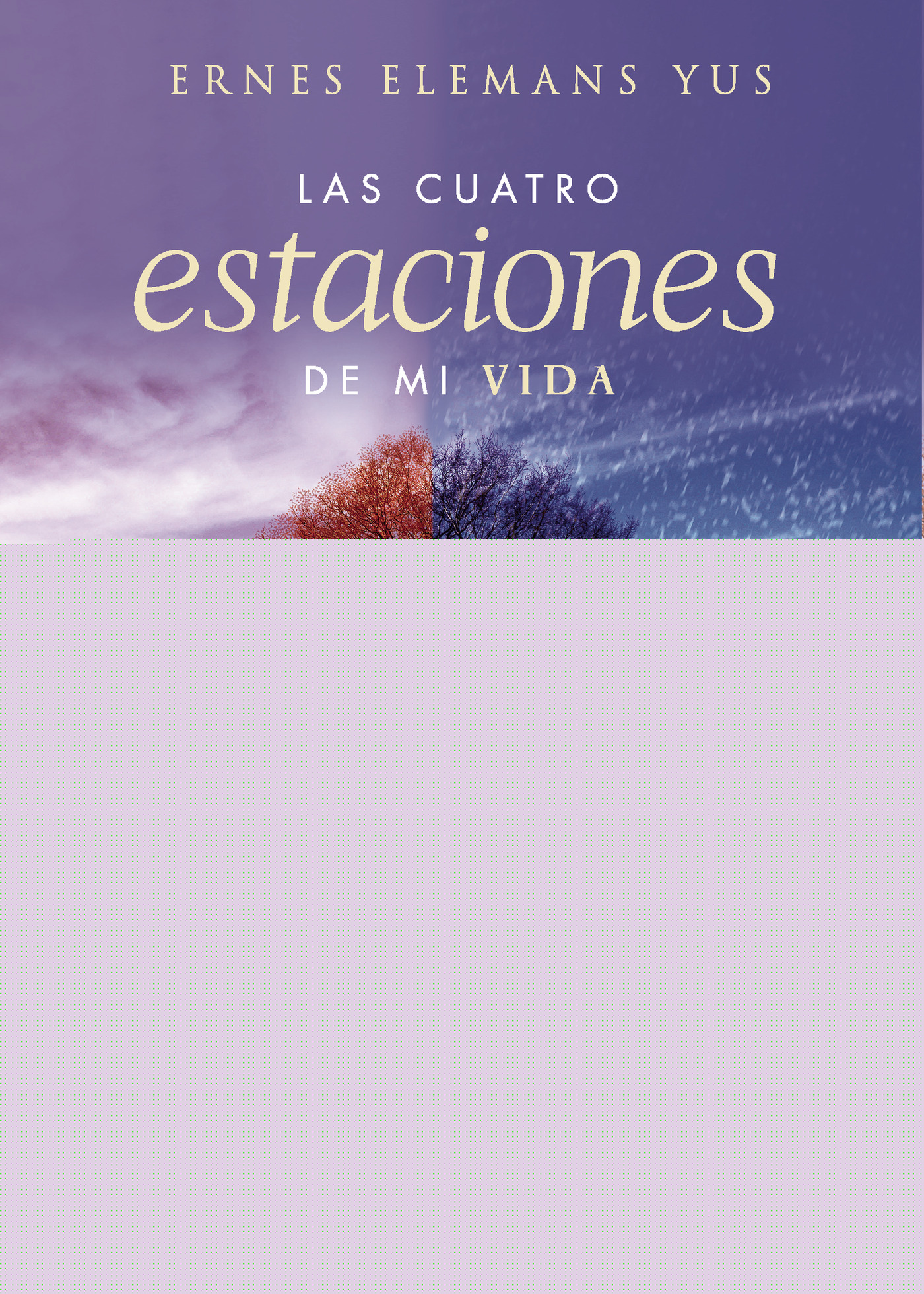 LAS CUATRO ESTACIONES DE MI VIDA