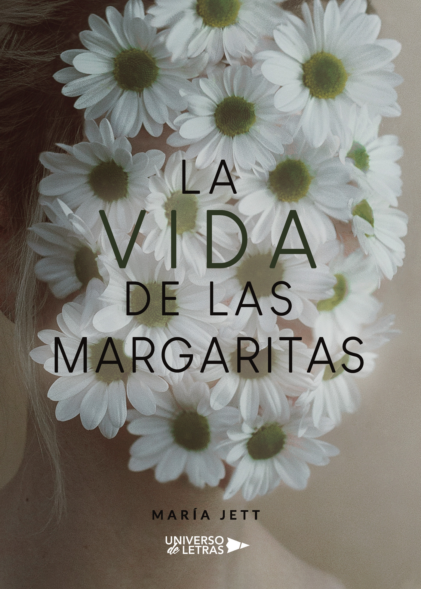 LA VIDA DE LAS MARGARITAS