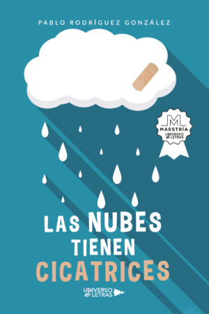 LAS NUBES TIENEN CICATRICES