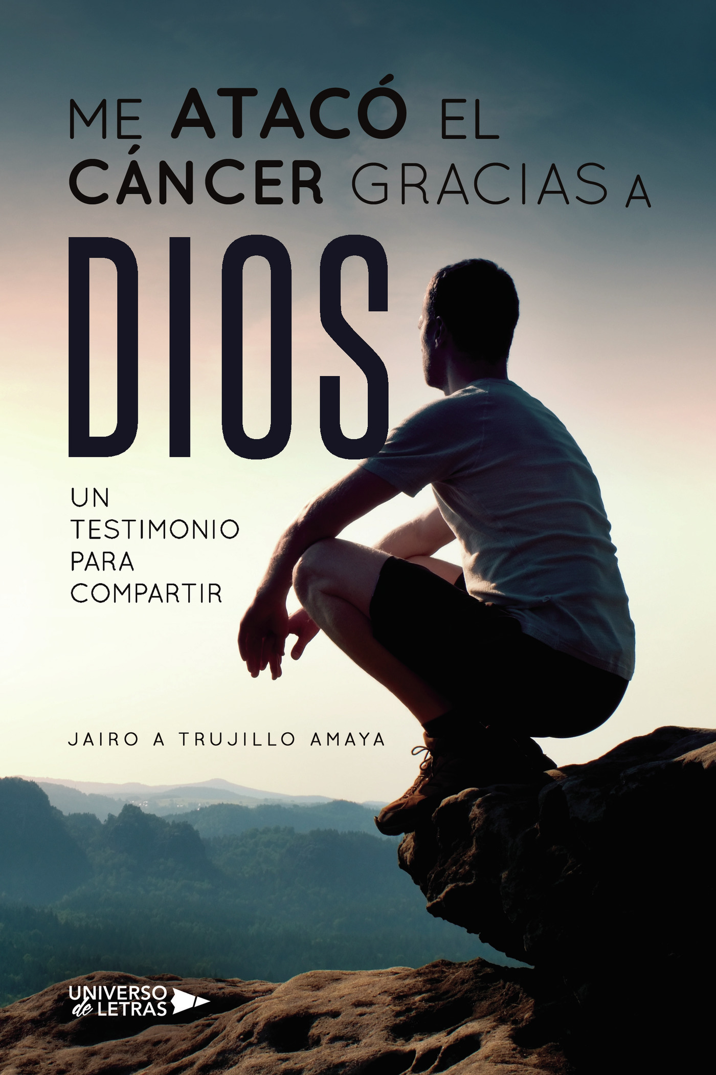 ME ATACÓ EL CÁNCER GRACIAS A DIOS