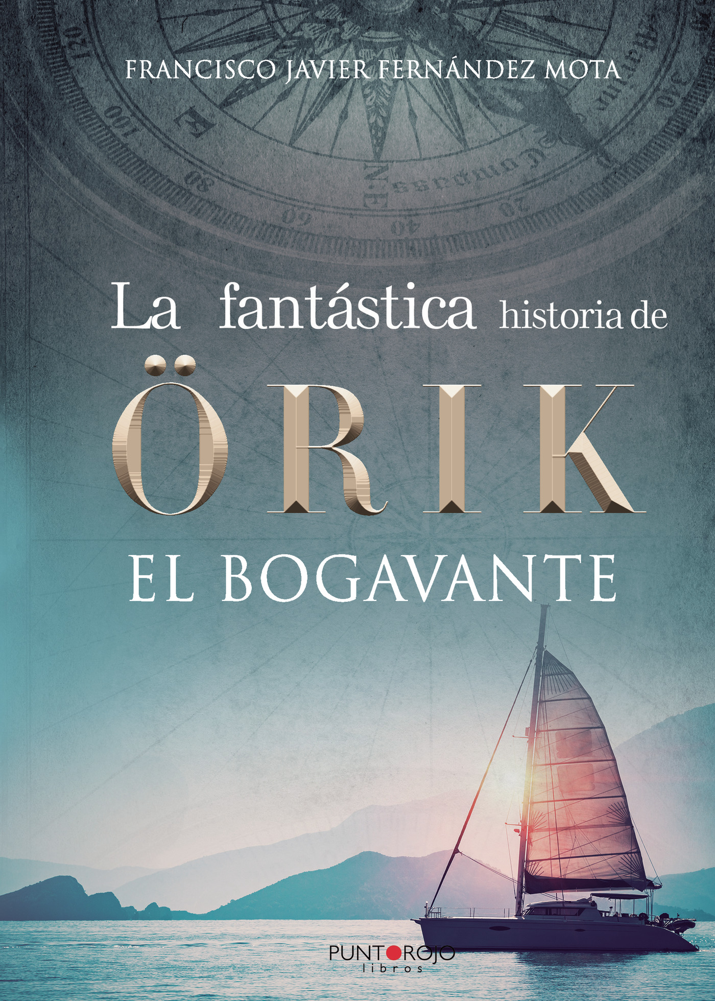 LA FANTÁSTICA HISTORIA DE √ÕRIK EL BOGAVANTE