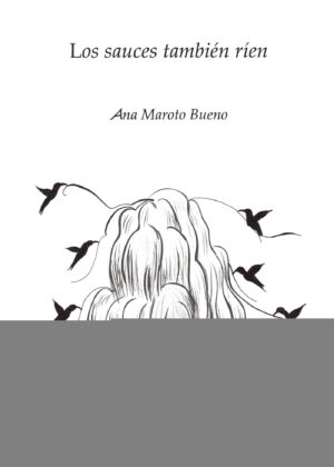 LOS SAUCES TAMBIÉN RÍEN