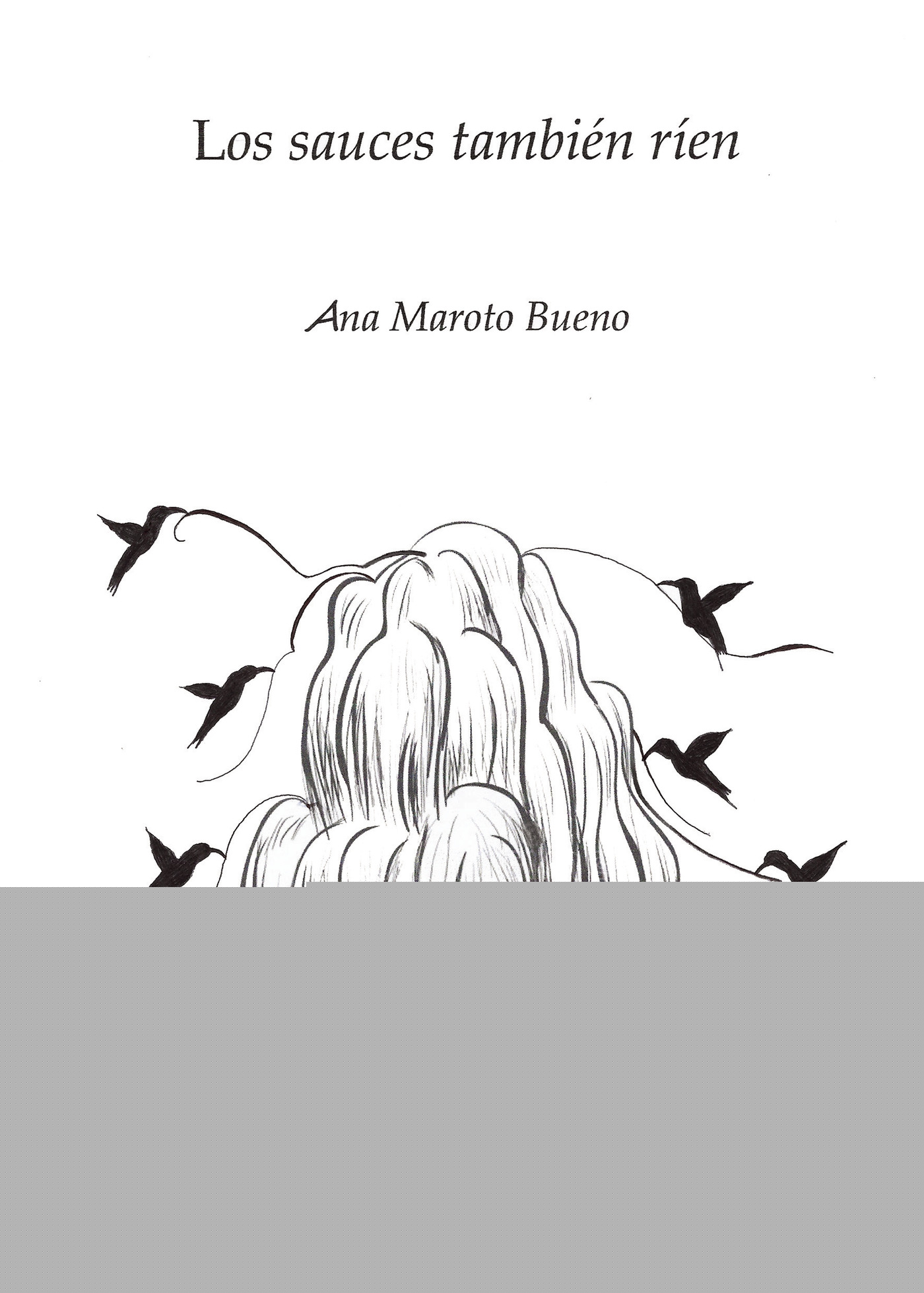 LOS SAUCES TAMBIÉN RÍEN