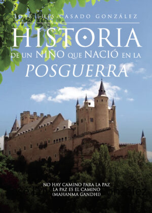 HISTORIA DE UN NIÑO QUE NACIÓ EN LA POSGUERRA