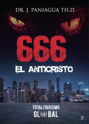 EL ANTICRISTO TOTALITARISMO GLOBAL