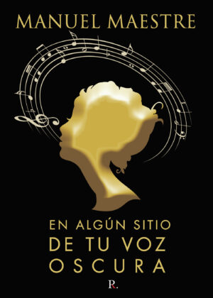 EN ALGÚN SITIO DE TU VOZ OSCURA