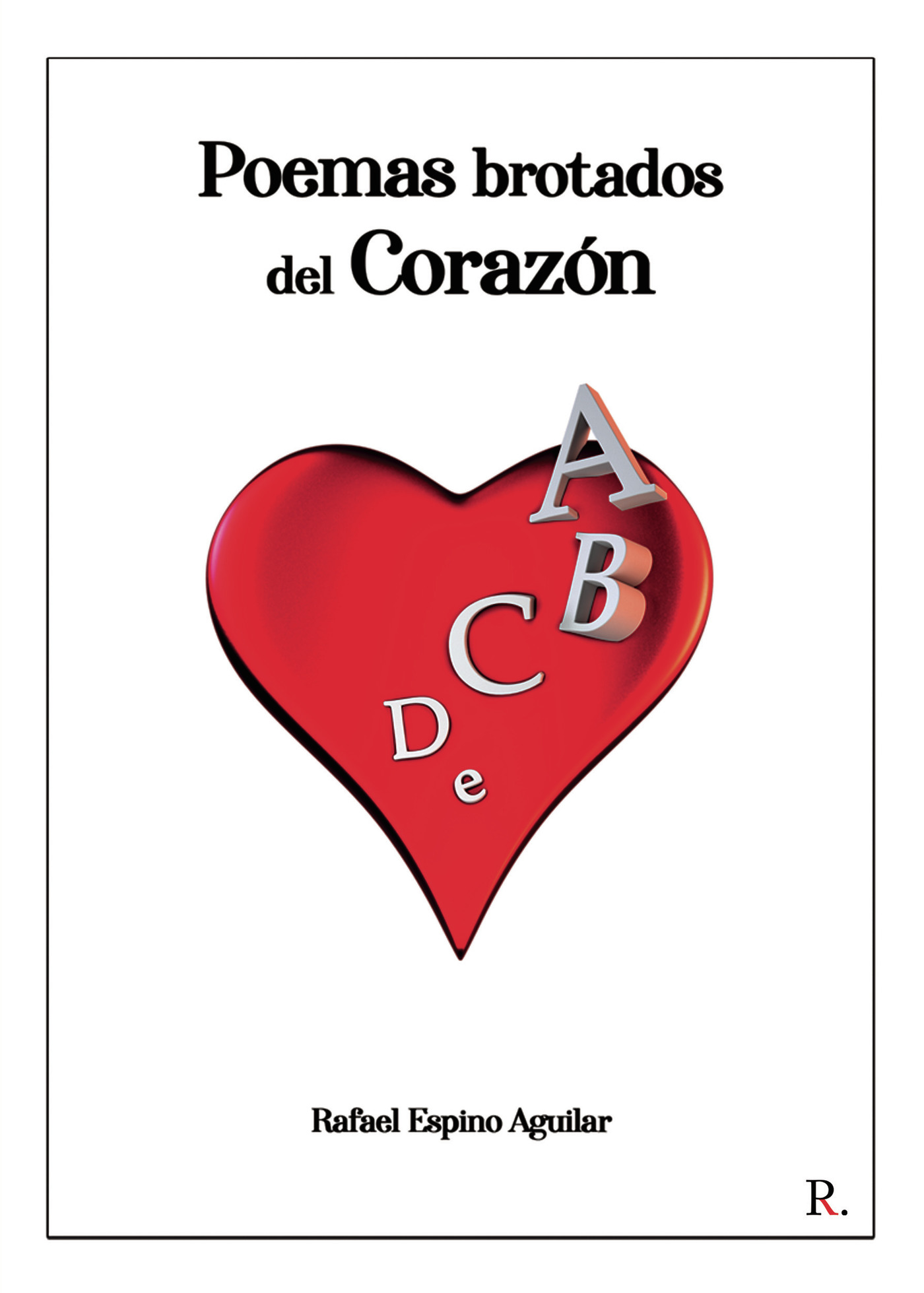 POEMAS BROTADOS DEL CORAZÓN