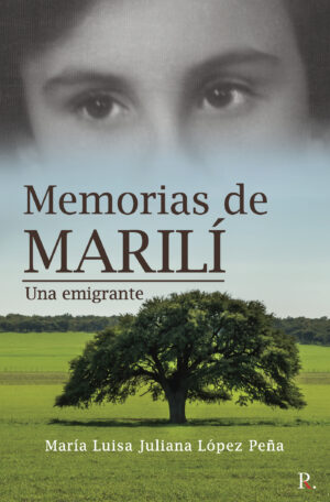 MEMORIAS DE MARILÍ, UNA EMIGRANTE