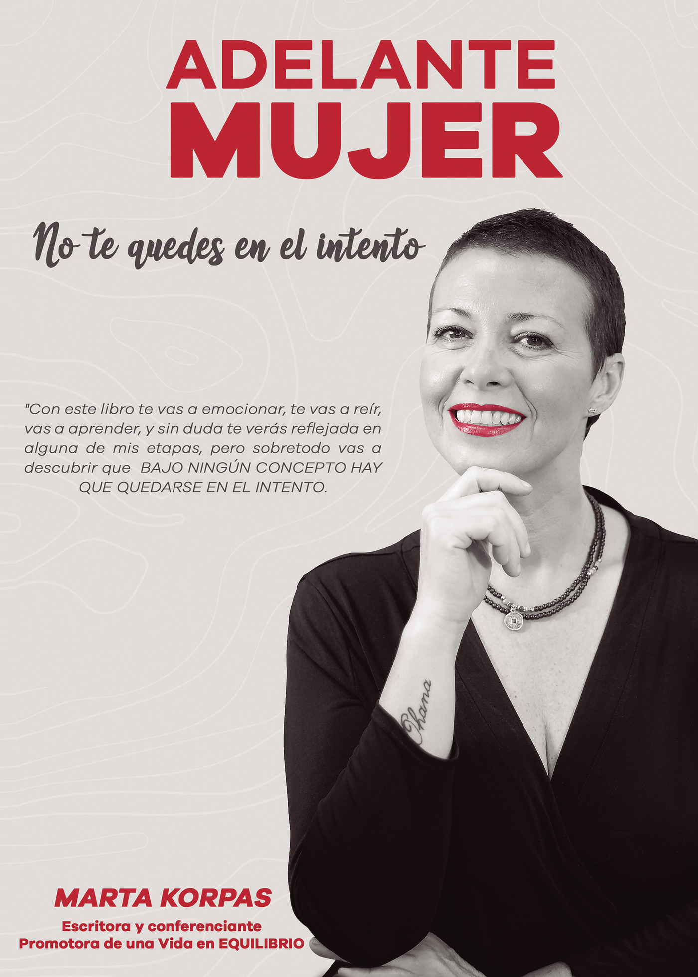 ADELANTE MUJER... NO TE QUEDES EN EL INTENTO