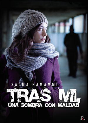 TRAS MI UNA SOMBRA CON MALDAD