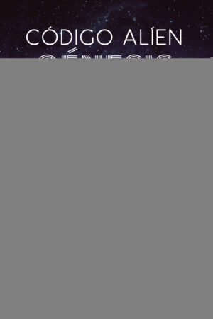 CÓDIGO ALÍEN - GÉNESIS