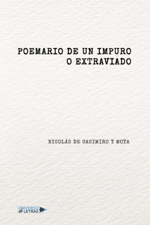POEMARIO DE UN IMPURO O EXTRAVIADO