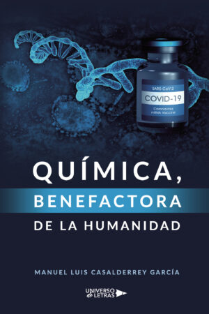 QUÍMICA, BENEFACTORA DE LA HUMANIDAD