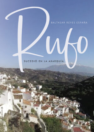 RUFO, SUCEDIÓ EN LA AXARQUÍA