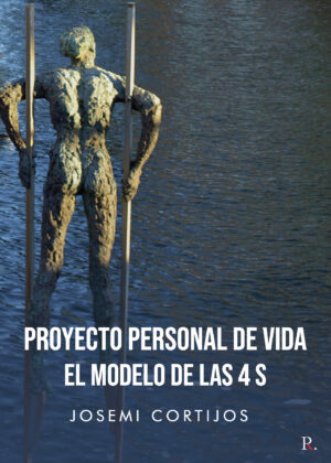 PROYECTO PERSONAL DE VIDA, EL MODELO DE LAS 4 S