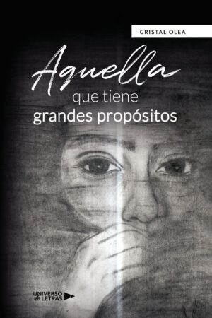 AQUELLA QUE TIENE GRANDES PROPÓSITOS