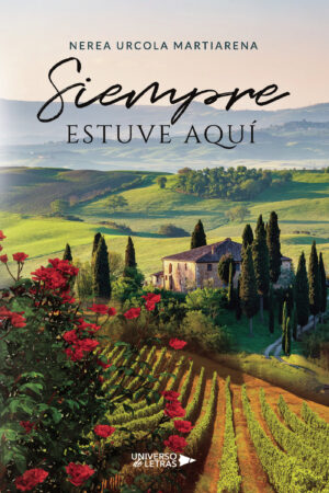 SIEMPRE ESTUVE AQUÍ