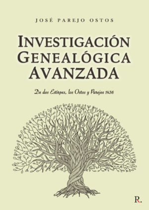 INVESTIGACIÓN GENEALÓGICA AVANZADA DE DOS ESTIRPES, LOS OSTOS Y PAREJO 1436.