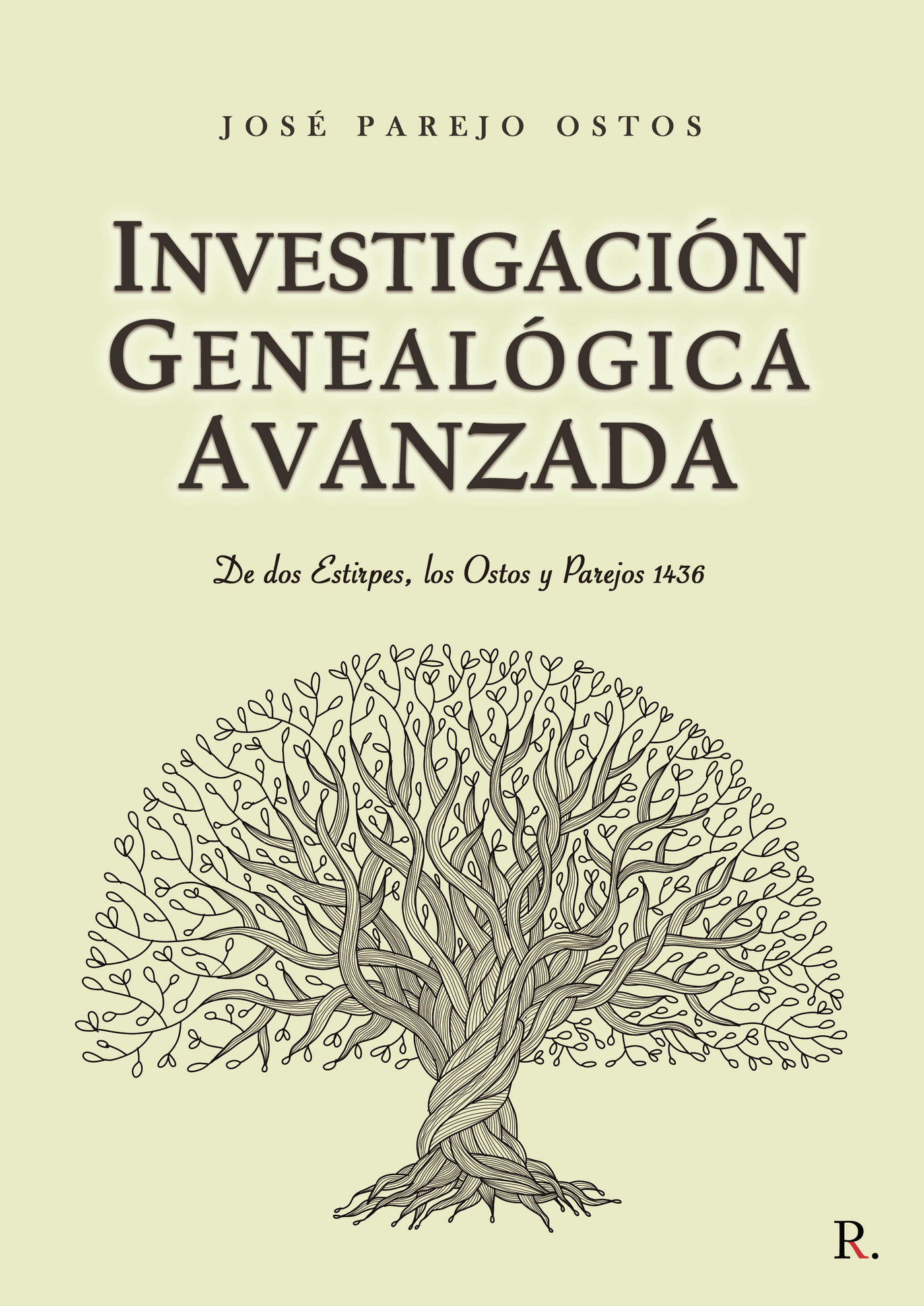 INVESTIGACIÓN GENEALÓGICA AVANZADA DE DOS ESTIRPES, LOS OSTOS Y PAREJO 1436.