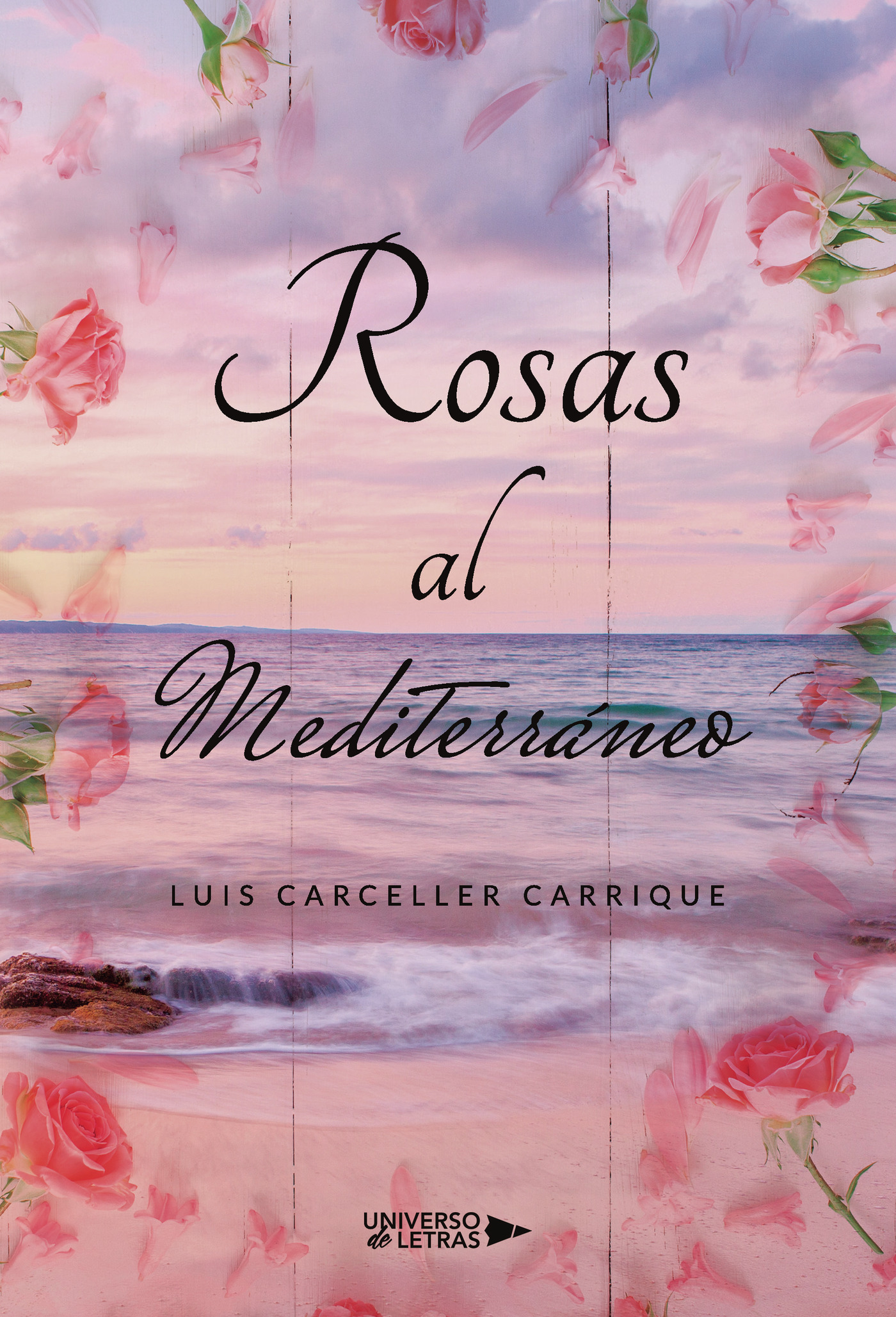 ROSAS AL MEDITERRÁNEO