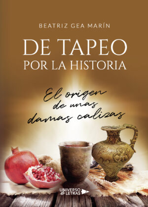 DE TAPEO POR LA HISTORIA