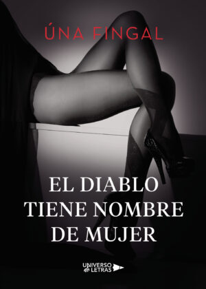 EL DIABLO TIENE NOMBRE DE MUJER