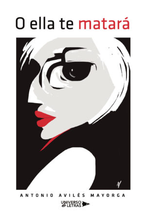 O ELLA TE MATARÁ