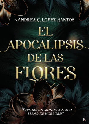 EL APOCALIPSIS DE LAS FLORES