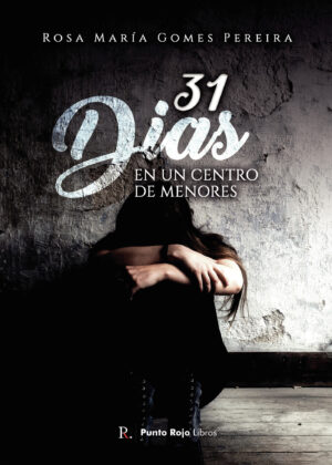 31 DÍAS EN UN CENTRO DE MENORES