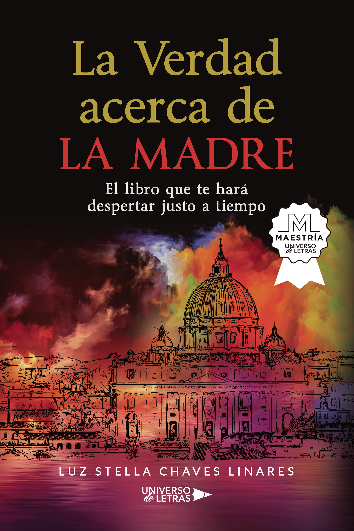 LA VERDAD ACERCA DE LA MADRE