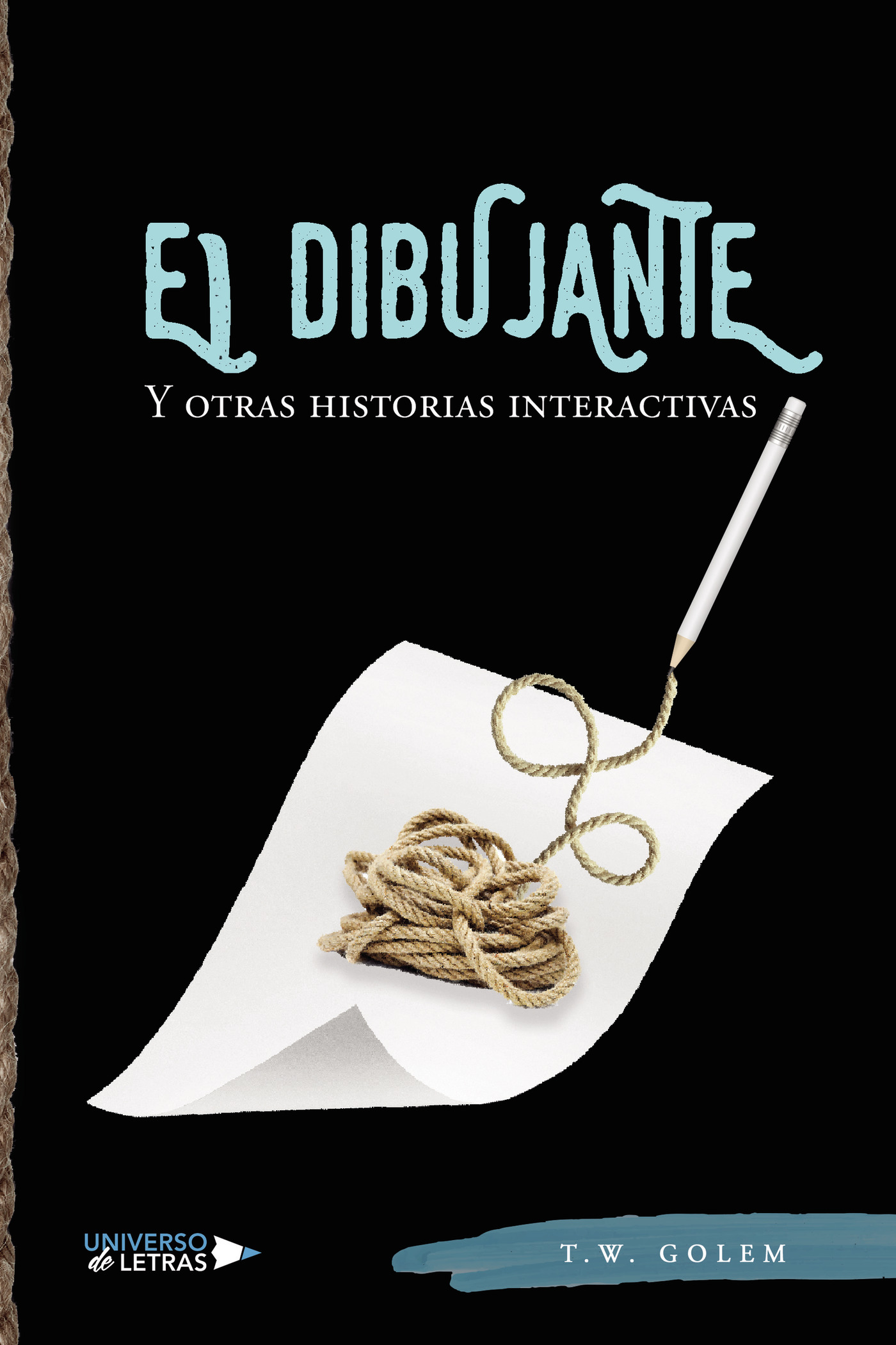 EL DIBUJANTE Y OTRAS HISTORIAS INTERACTIVAS
