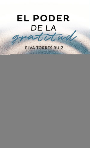 EL PODER DE LA GRATITUD