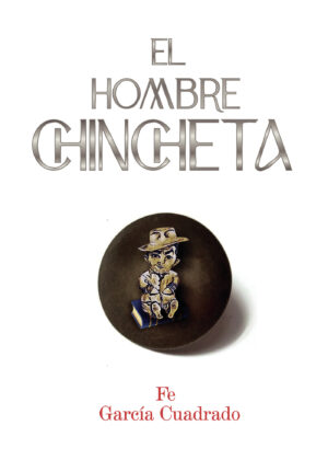 EL HOMBRE CHINCHETA