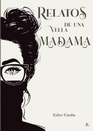 RELATOS DE UNA VELLA MADAMA