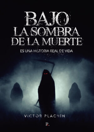 BAJO LA SOMBRA DE LA MUERTE