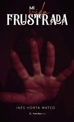 MI VIDA FRUSTRADA