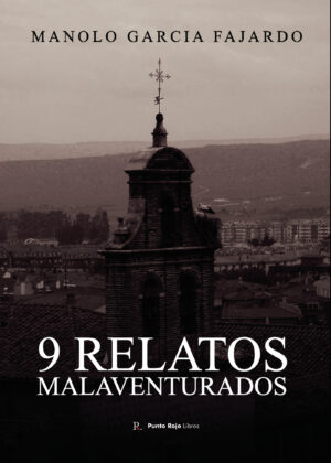 9 RELATOS MALAVENTURADOS