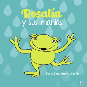 ROSALÍA Y SUS MANÍAS