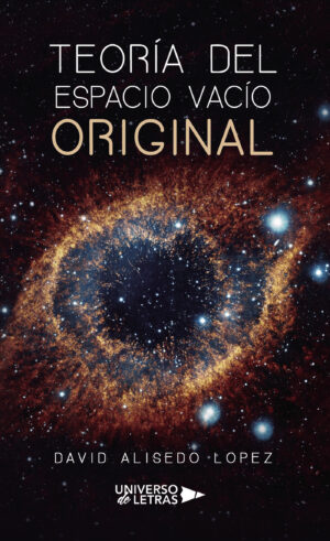 TEORÍA DEL ESPACIO VACÍO ORIGINAL (EVO)