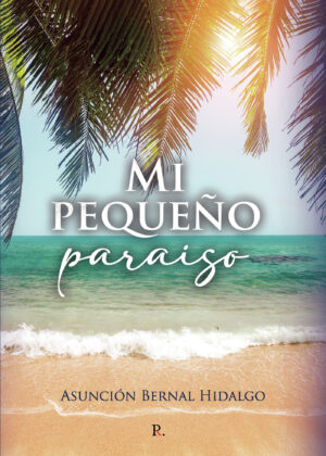 MI PEQUEÑO PARAÍSO